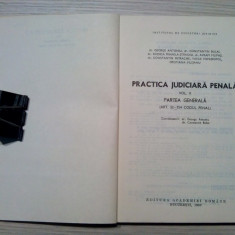 PRACTICA JUDICIARA PENALA - Vol.II - George Antoniu, C. Bulai - 1990 , 287 p.