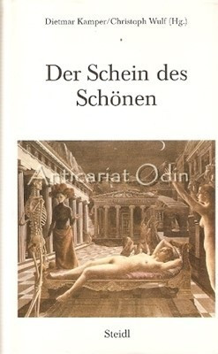 Der Schein Des Schonen - Dietmar Kamper, Christoph Wulf foto