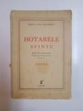HOTARELE SFINTE / RAPSODII ROMANESTI / CANTECUL MUNCII / ITALIA. POEME de MIRCEA DEM. RADULESCU 1935