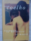 Veronika se hotaraste sa moara - Paulo Coelho, Humanitas, 2003, Romana, Paperback