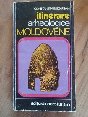 Itinerare arheologice moldovene- Constantin Buzdugan foto