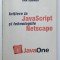 INITIERE IN JAVA SCRIPT SI TEHNOLOGIILE NETSCAPE de DAN SOMNEA , 1998