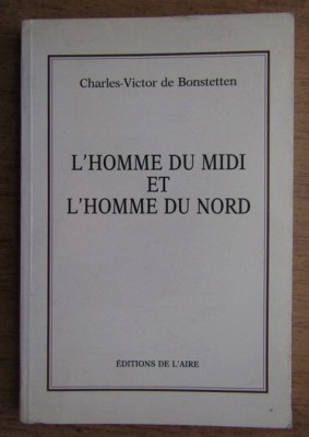 C. V. de Bonstetten - L&amp;#039;homme du midi et l&amp;#039;homme du nord ... foto