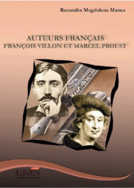 Auteurs Fran&amp;ccedil;ais. Fran&amp;ccedil;ois Villon et Marcel Proust - Ruxandra Magdalena MANEA foto