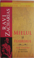 Mielul si Fuhrerul. Isus Cristos vorbeste cu Hitler ? Ravi Zacharias foto