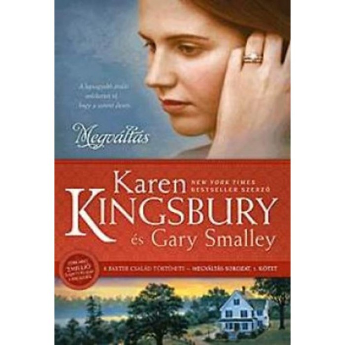 Megv&aacute;lt&aacute;s - Karen Kingsbury &eacute;s Gary Smalley