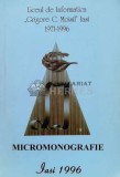 Liceul de informatica Grigore C. Moisil Iasi 1971-1996. micromonografie - 1996 - Aurel Cucu ($M6)