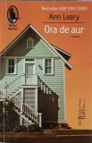 Ora de Aur - Ann Leary, Humanitas Fiction, 2015, Raftul Denisei, Roman, Editie Necartonata