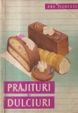 Carte de bucate Ana Elenescu - Prajituri si dulciuri, Editura Tehnica, 1961