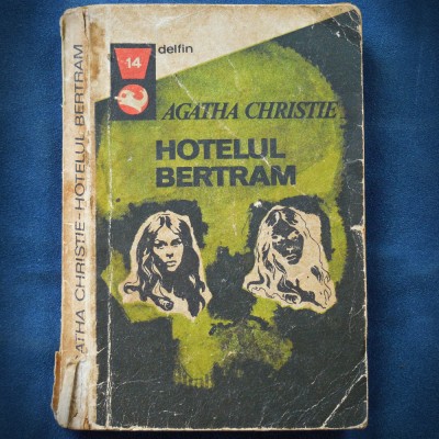 Hotelul Bertram - Agatha Christie - Delfin, Mister Crimă Anchete Suspans Detectiv Miss Marple Anglia Hotel Dispariții Enigmă Poliție Tensiune Secrete foto