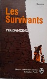 Les Survivants - Yixidanzeng (Franceza) - Roman