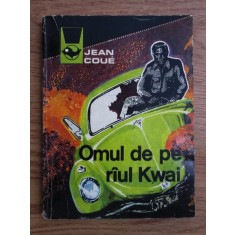 Jean Coue - Omul de pe raul Kwai