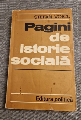 Pagini de istorie sociala Stefan Voicu foto