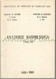 Cumpara ieftin Anatomie Radiologica III - N. Cozma, M. D. Scutaru, M. R. Calesanu, E. Bild