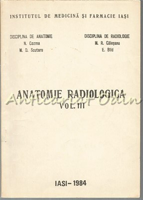 Anatomie Radiologica III - N. Cozma, M. D. Scutaru, M. R. Calesanu, E. Bild foto