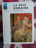 Paul Petit, La paix romaine