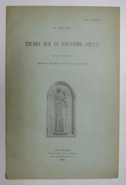 ETUDES SUR LE NEUVIEME SIECLE par H. GREGOIRE , 1933
