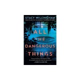 All the Dangerous Things