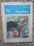 Mogaldea - Al. Vlahuta