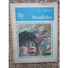 Mogaldea - Al. Vlahuta