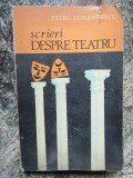 SCRIERI DESPRE TEATRU-PETRU COMARNESCU