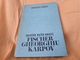 Constantin Stefaniu, Secretele Marilor Maestri - Fischer Gheorghiu Karpov