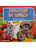 Adrian Andronic - Aventuri in Africa (Editia: 2011)