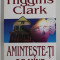 AMINTESTE - TI DE MINE de MARY HIGGINS CLARK , 1997