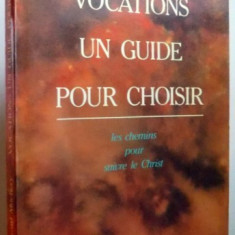 VOCATIONS, UN GUIDE POUR CHOISIR par GERARD MUCHERY , 1989