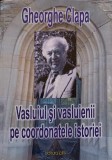 Vasluiul și Vasluienii pe Coordonatele Istoriei - Gheorghe Clapa, Editura Pim, 2013, 558 pagini