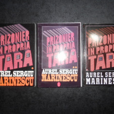 Aurel Sergiu Marinescu - Prizonier in propria tara 3 volume, editie integrala