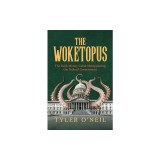 The Woketopus: The Dark Money Cabal Manipulating the Federal Government