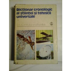 DICTIONAR CRONOLOGIC AL STIINTEI SI TEHNICII UNIVERSALE