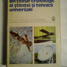 DICTIONAR CRONOLOGIC AL STIINTEI SI TEHNICII UNIVERSALE