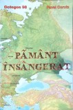 Pamant Insangerat - Pavel Corut, Editura Stefan, 2014, Carte Istorie, Limba Romana, 300 pagini
