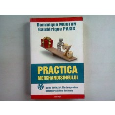 PRACTICA MERCHANDISINGULUI - DOMINIQUE MOUTON