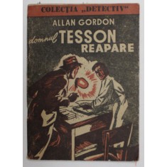 DOMNUL TESSON REAPARE de ALLAN GORDON , ANII &#039;90