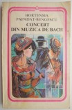 Concert din muzica de Bach - Hortensia Papadat-Bengescu - Roman Beletristica