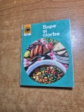 carte de bucate - supe si ciorbe - din anul 1976