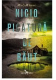 Nicio picatura de baut | Mindy McGinnis, 2020, Corint