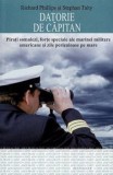 Cumpara ieftin Datorie de capitan. Pirati somalezi, forte speciale ale marinei militare americane si zile periculoase pe mare/Richard Phillips, Stephan Talty, ALL
