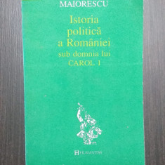 ISTORIA POLITICA A ROMANIEI SUB DOMNIA LUI CAROL I - TITU MAIORESCU