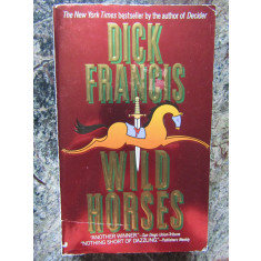 Wild Horses - DICK FRANCIS