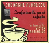 Gheorghe Florescu Lectura: Victor Rebengiuc - Confesiunile Unui Cafegiu, CD