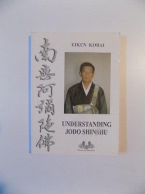 UNDERSTANDING JODO SHINSHU de EIKEN KOBAI , 2007 foto