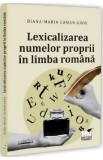 Lexicalizarea numelor proprii in limba romana - Diana-Maria Coman Grou