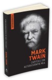 Capitole din autobiografia mea - Mark Twain - Editura Herald