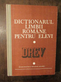 Dicționarul limbii rom&acirc;ne pentru elevi