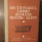 Dicționarul limbii rom&acirc;ne pentru elevi