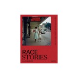 Race Stories: Essays on the Power of Images